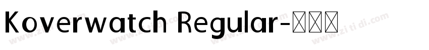 Koverwatch Regular字体转换